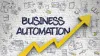 Streamlining Success: The Power of Business Automation