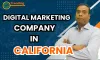 Digital Marketing Company In California