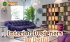 Interior Designer In Delhi