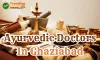 Ayurvedic Doctors In Ghaziabad