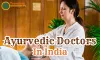 Ayurvedic Doctors In India