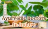 Ayurvedic Doctors in Indore