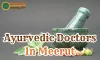 Ayurvedic Doctors In Meerut