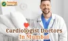 Cardiologist Doctor In Mumbai