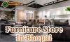 Furniture Store In Bhopal