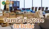 Top 10 Furniture stores in Delhi