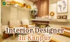 Interior Designers In Kanpur