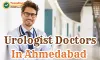 Best Urologist Doctors In Ahmedabad