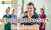 Urologist Doctors In Meerut
