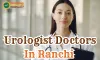 Urologist Doctors In Ranchi