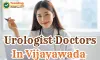 Urologist Doctors In Vijayawada
