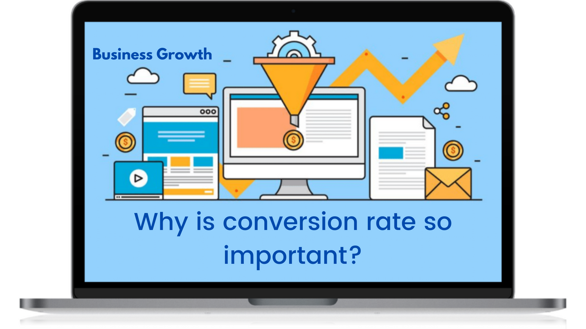 Why is Conversion Rate so Important for Growth?