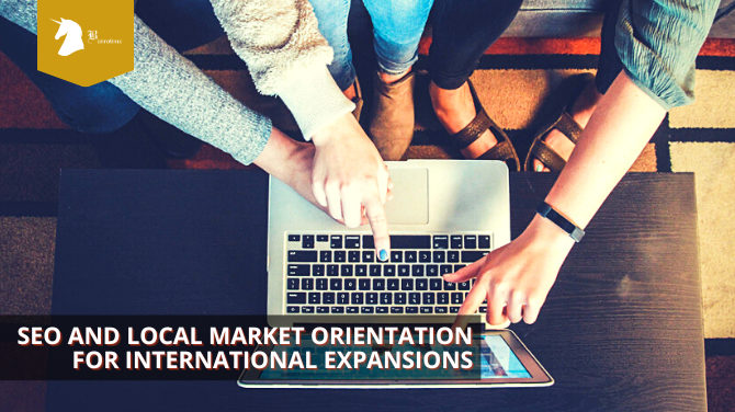 SEO AND LOCAL MARKET ORIENTATION FOR INTERNATIONAL EXPANSIONS