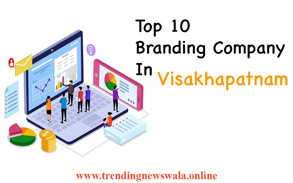 Branding Company In Visakhapatnam