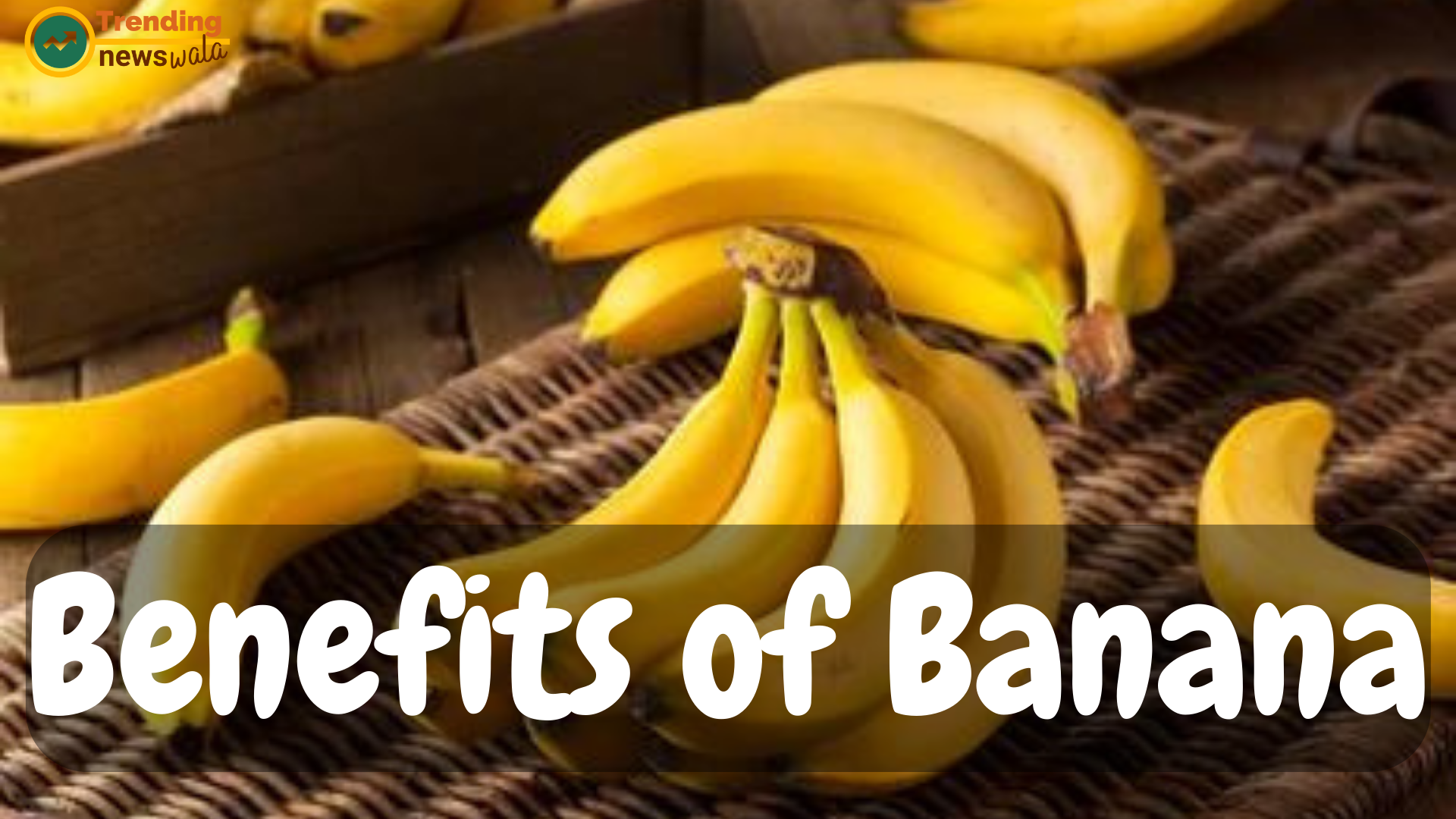 10 Benefits of Banana