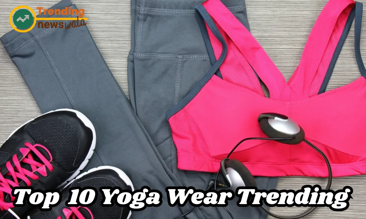 Yoga Wear In 2024