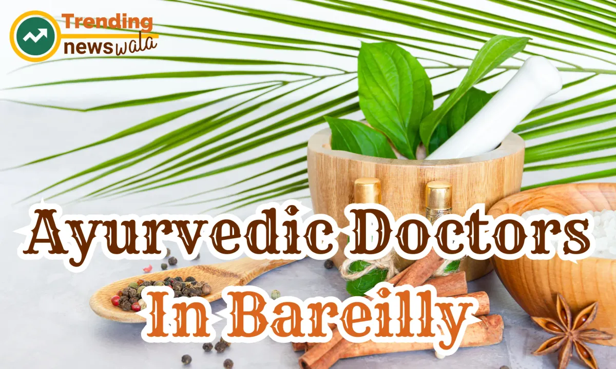 Ayurvedic Doctors In Bareilly