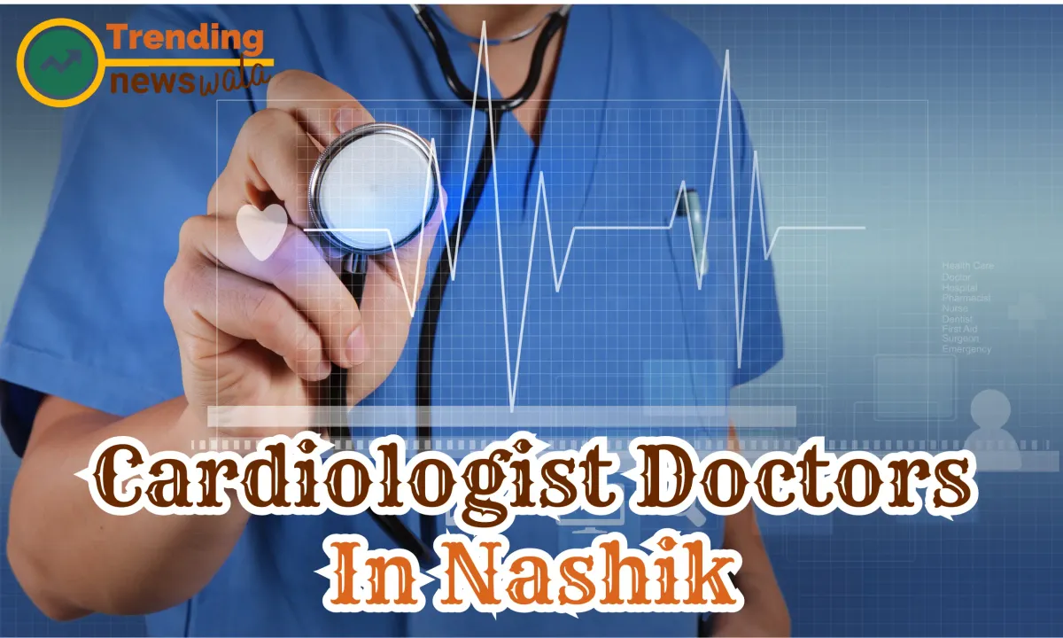 Cardiologist Hospitals in Nashik