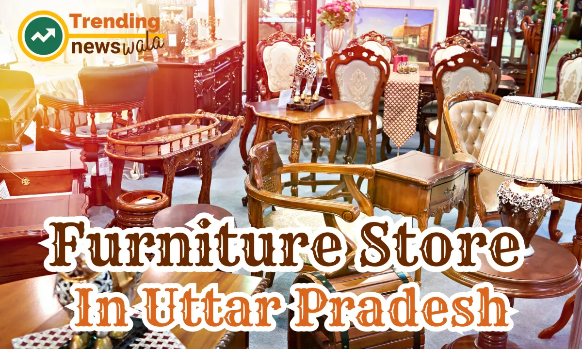 Furniture Store In Uttar Pradesh