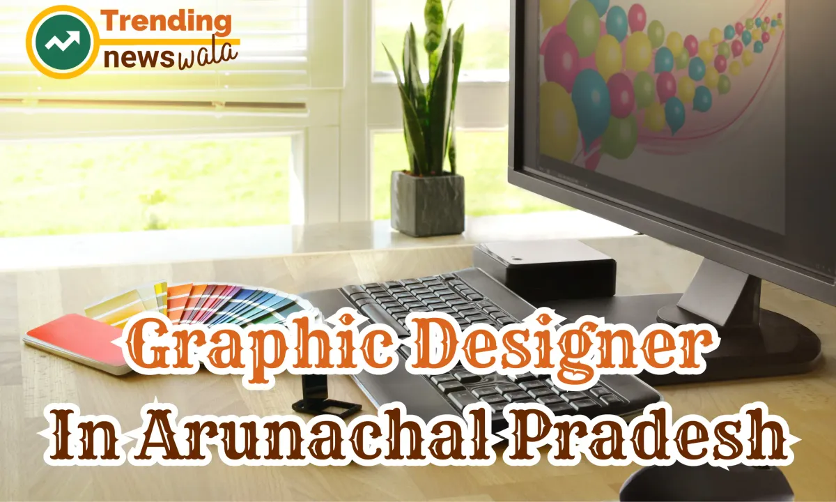 Graphic Designer In Arunachal Pradesh