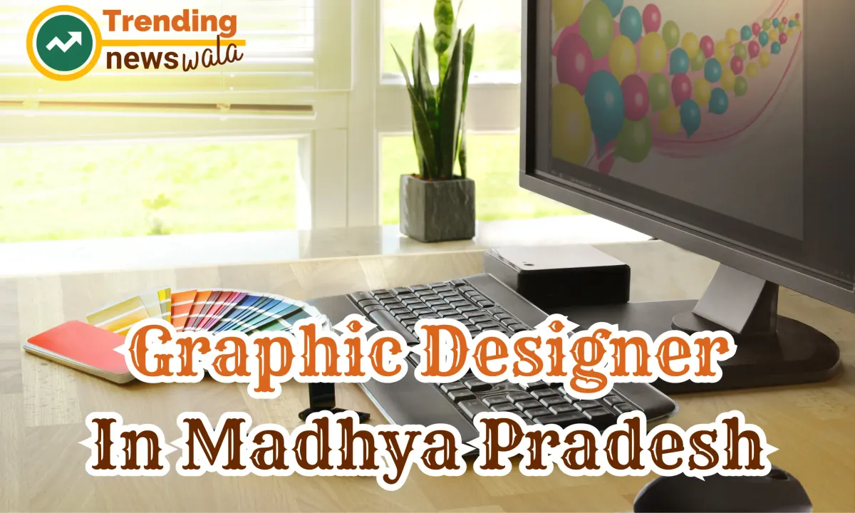 Graphic Designer In Madhya Pradesh
