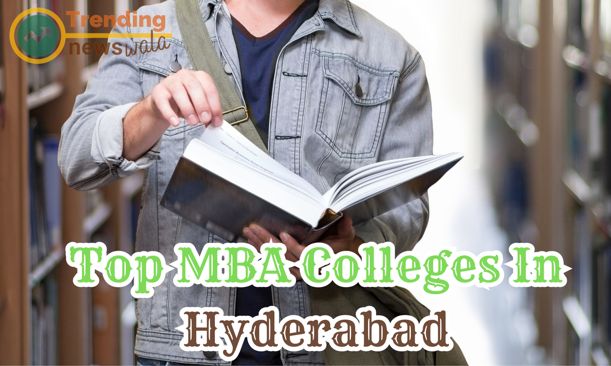 Top MBA Colleges In Hyderabad