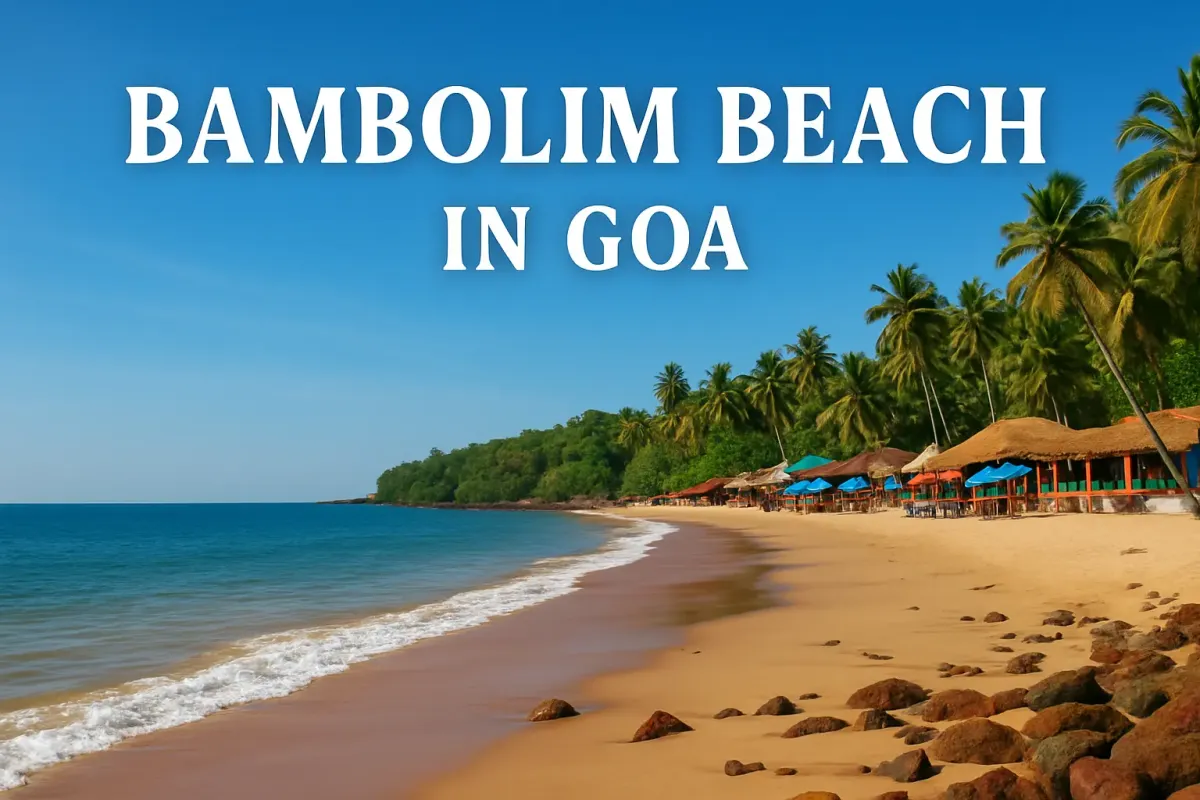 🌴 Bambolim Beach in Goa: Your Ultimate Guide to a Tranquil Coastal Retreat
