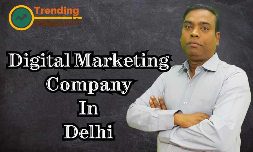 Digital Marketing Company In Delhi