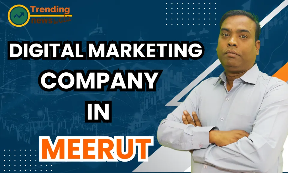 Digital Marketing Company in Meerut