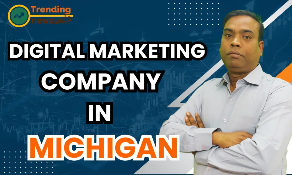 Digital Marketing Company  In Michigan