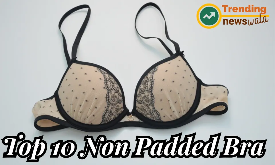 Non Padded Bra in 2024