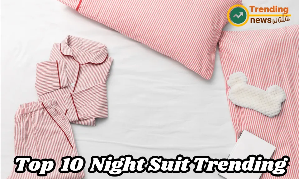 Night suits In 2024