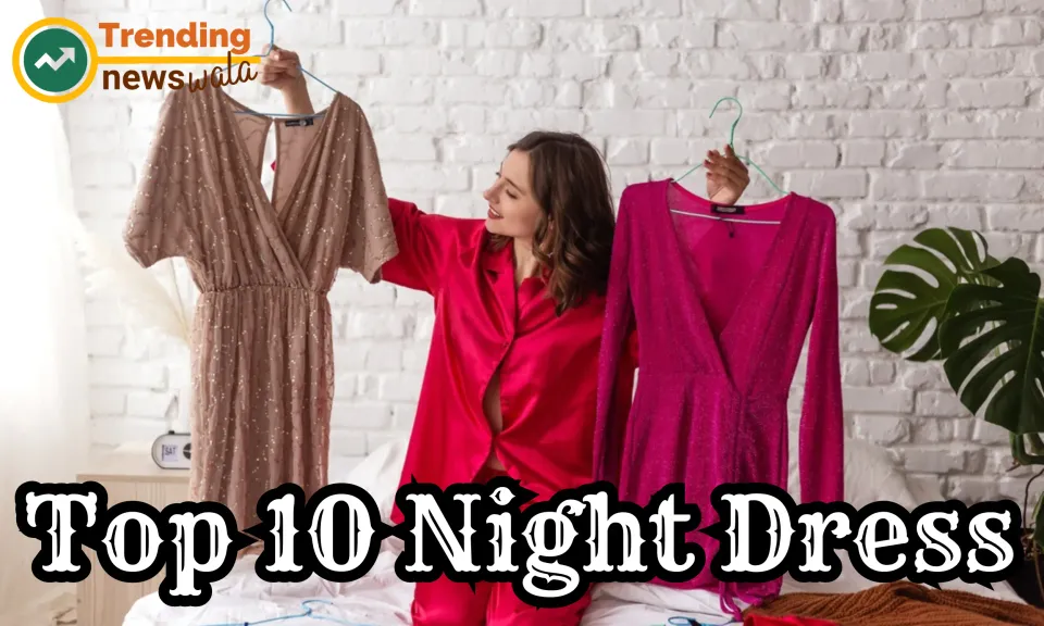 Nightwear Dress in 2024