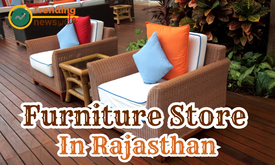 Furniture Store In Rajasthan