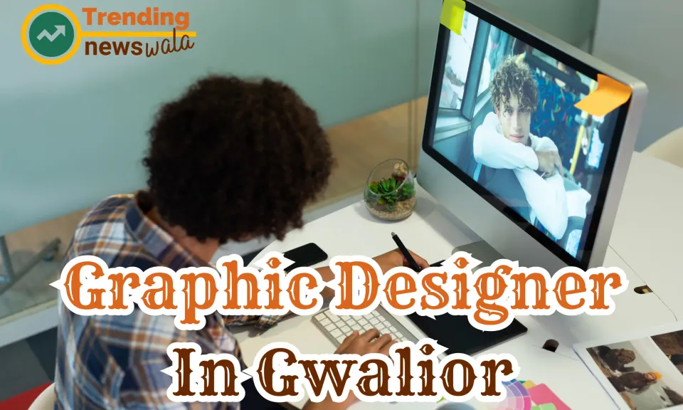Graphic Designer In Gwalior