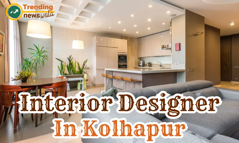 Interior Designer In Kolhapur