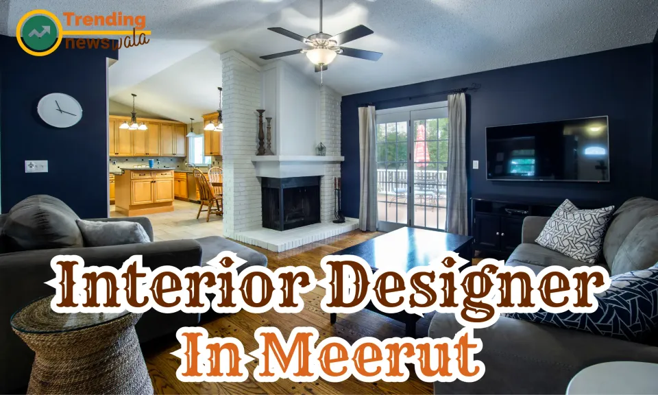 Interior Designer In Meerut