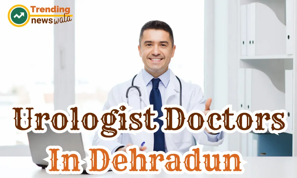 Urologist Doctors In Dehradun