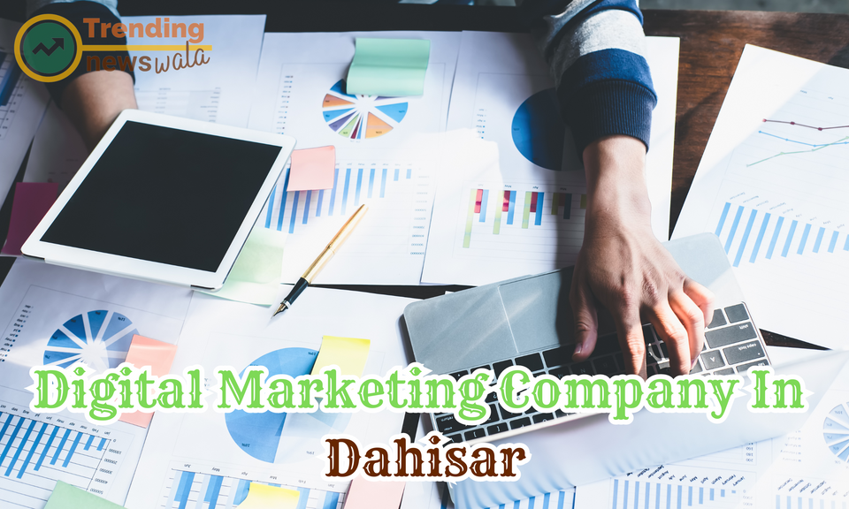 Digital Marketing Company In Dahisar
