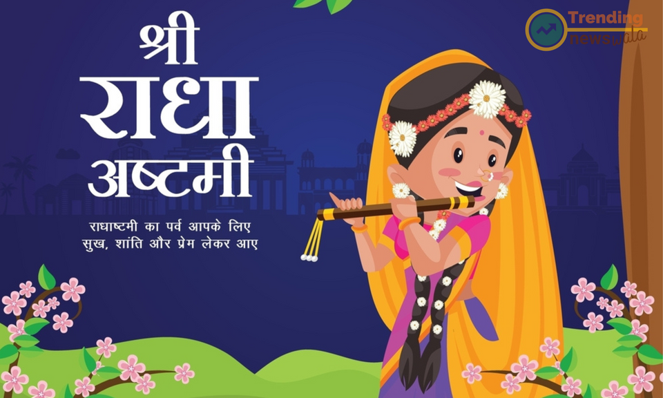 Radhastami (also known as Radha Jayanti)