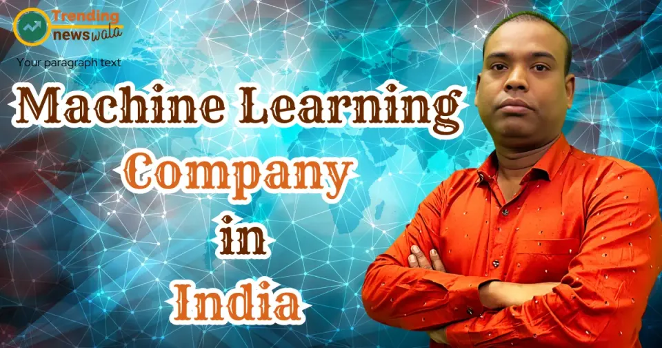 Machine Learning Company In India