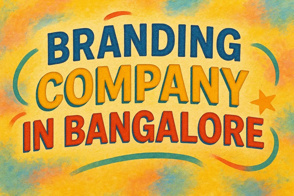 Branding Company In Bangalore: Crafting Your Unique Identity 🌟