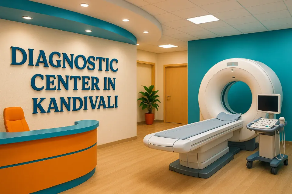 Diagnostic Center in Kandivali: Your Guide to Top Healthcare Facilities in 2025 🩺