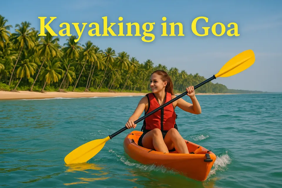 Kayaking in Goa: Your Ultimate Guide to Paddling Adventures 🛶🌊