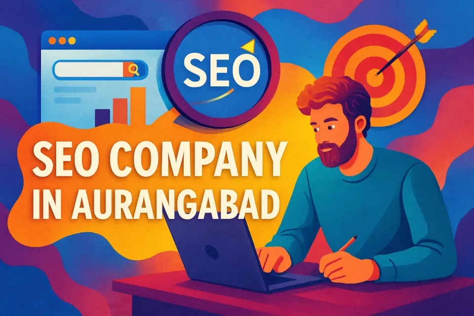 SEO Company in Aurangabad: Boost Your Online Presence in 2025 🚀