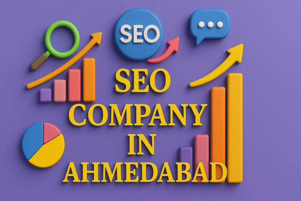 SEO Company in Ahmedabad: Your Guide to Boosting Online Visibility 🚀