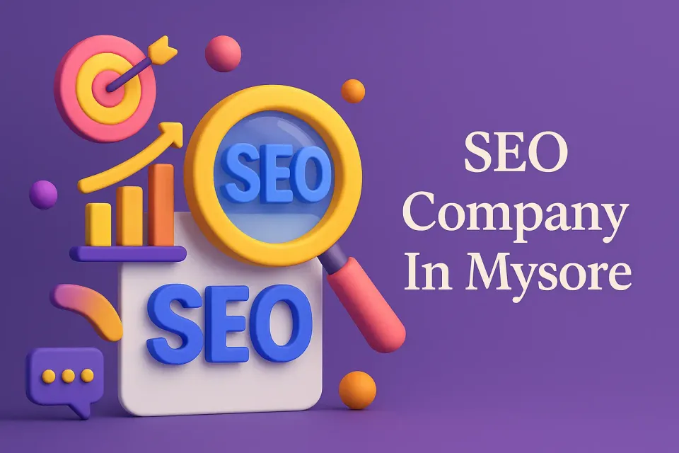Ultimate Guide to Choosing an SEO Company in Mysore: Boost Your Online Presence 🚀