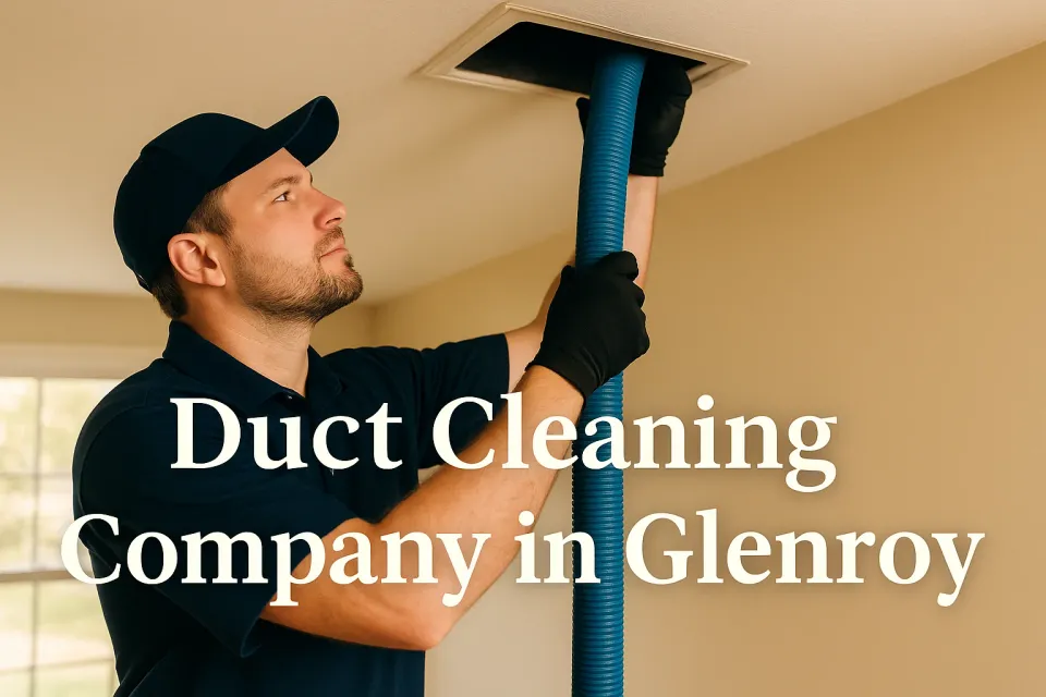 Duct Cleaning Company in Glenroy: Ultimate Guide to Healthier Air 🌬️