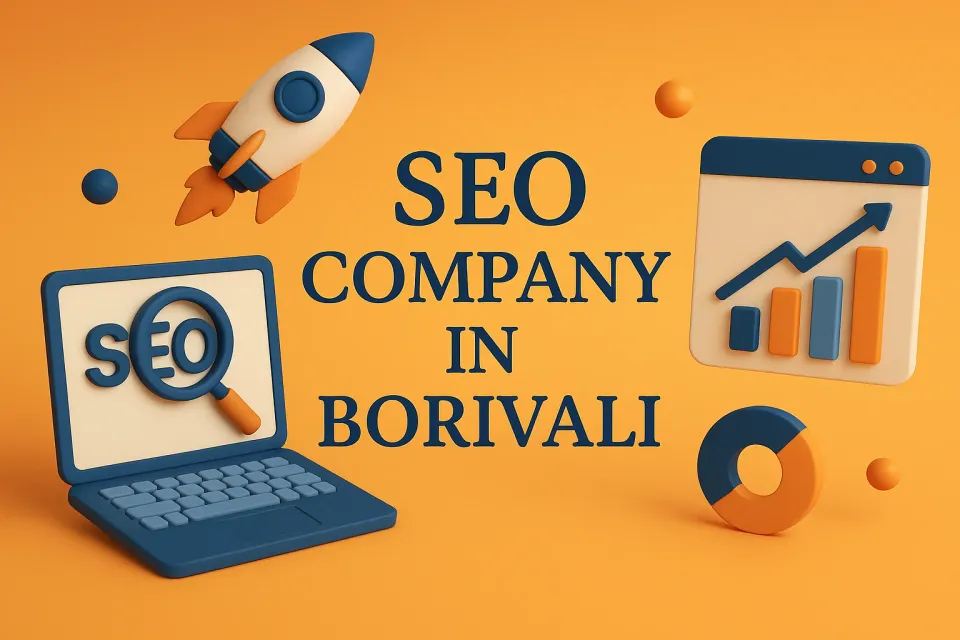 SEO Company In Borivali: Your Ultimate Guide to Dominating Search Rankings 🚀