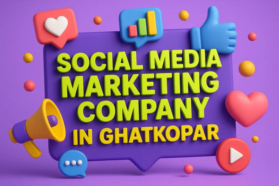 Social Media Marketing Company In Ghatkopar: Your Guide to Digital Success 🌟